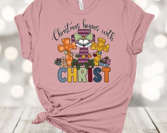 Christmas Begins With Christ Shirt: Soft Unisex Holiday Tee
