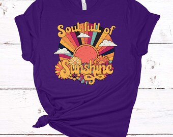 Soul Full Of Sunshine, Retro Hippie Shirt, Retro Flowers, Premium Soft Tee Shirt, Choice Of Colors, Plus Size Available