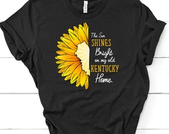 The Sun Shines Bright On My Old Kentucky Home, Choice Of Colors Bella Canvas Tee,Super Soft Tee Shirt