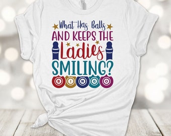 Bingo Player, What Has Balls And Keeps The Ladies Smiling, Bingo Caller, Bingo Night, Premium Soft Unisex Tee, Plus Size 2x, 3x, 4x