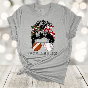 Sports Shirt, Messy Bun, #FOOTBALLBASEBALLMOM, Baseball Mom, Football Mom, Premium Unisex Shirt, 2x, 3x, 4x, Plus Size Available