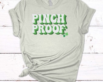 Pinch Proof Shamrock Shirt: Funny St Patrick's Day Tee
