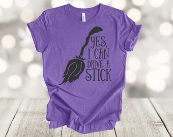 Witch Broom Shirt: Funny Halloween Tee - Yes, I Can Drive A Stick