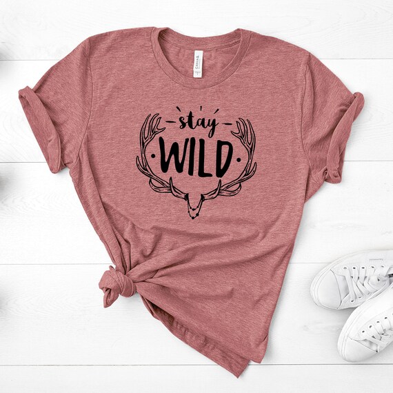 Stay Wild Bella Canvas Tee Pick From Athletic Gray Or | Etsy