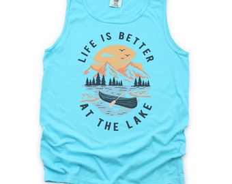 Life Is Better At The Lake Tank Top - Comfort Colors Unisex Fit