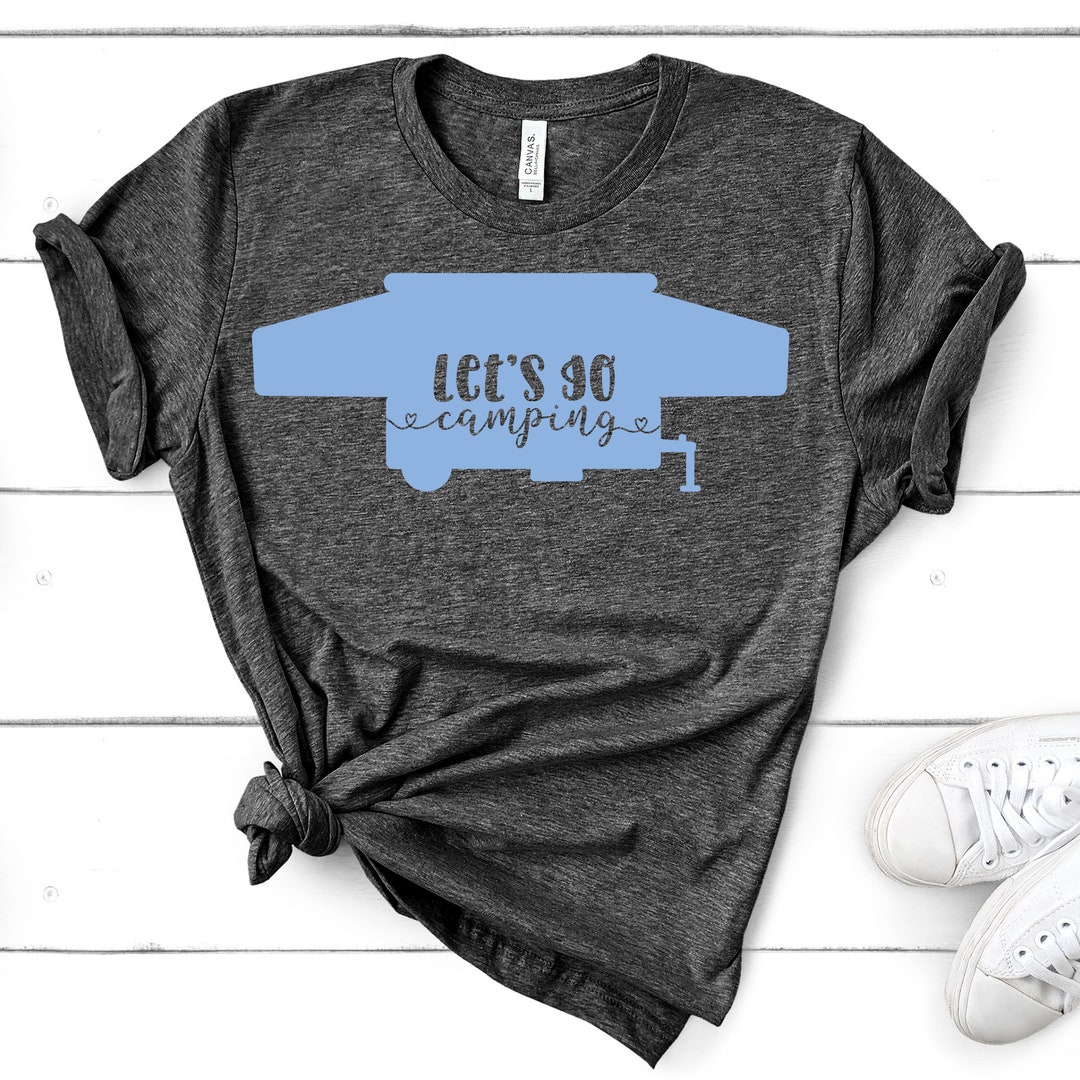 Let's Go Camping Pop-up Camper Bella Canvas Choice of - Etsy