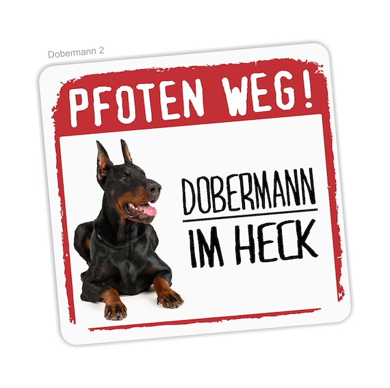 Dobermann No.2 Dobi Aufkleber PFOTEN WEG Hundeaufkleber Folie Hund