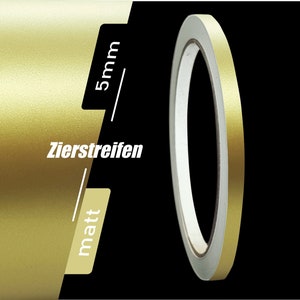Zierstreifen Matt gold metallic 5mm Aufkleber Länge 10m Auto Boot Klebeband Sticker
