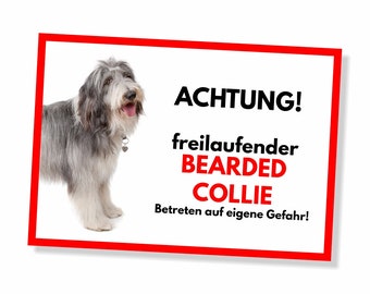 Bearded Collie Freilaufender Hund Dog Schild Spruch Türschild Hundeschild Warnschild