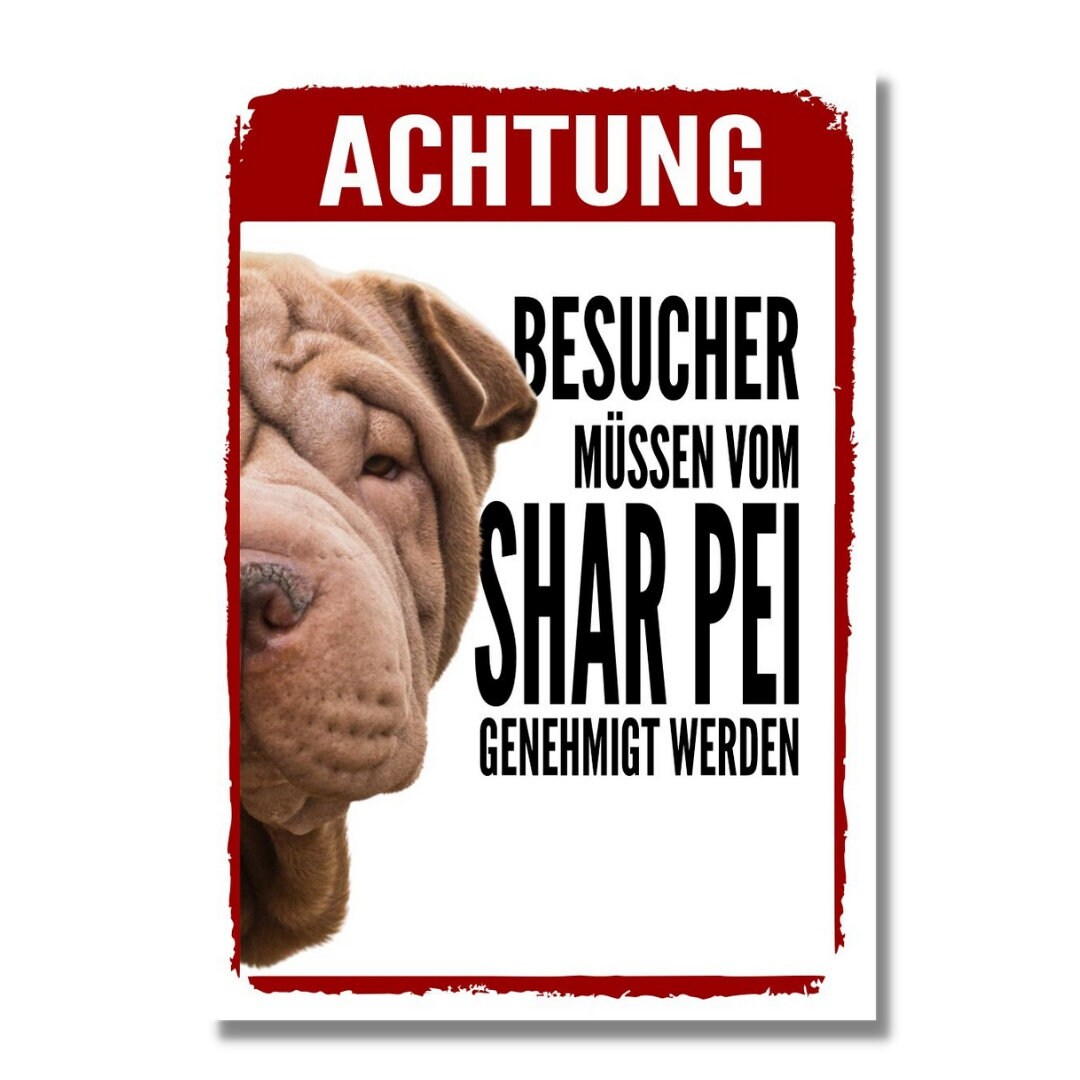 Shar Pei Genehmigung Dog Schild Spruch Türschild Hundeschild Warnschild