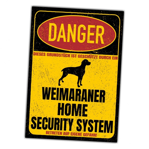 Weimaraner Weim Schild Danger Security System Türschild Hundeschild Warnschild Hund Vorsicht