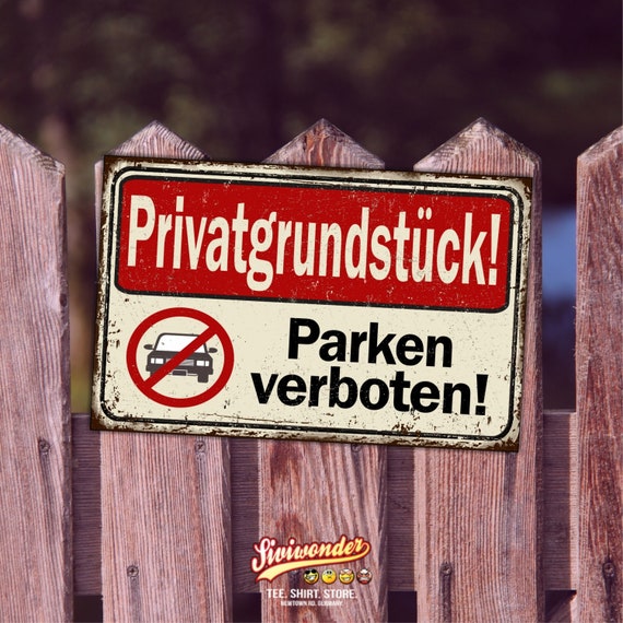 Parken verboten Schild Parkverbotsschild Privatparkplatz Parkplatz