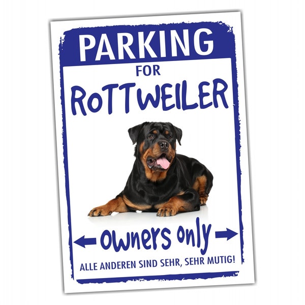 Rottweiler Rottie Rott  Parking Schild Achtung Spruch Warnschild Türschild Fun