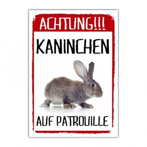Achtung Kaninchen auf Patrouille Schild lustig mit Spruch Türschild Warnschild Fun Metallschild