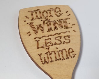 Fridge Magnet Wooden Laser Cut Wine Glass - It's Wine O'clock, It's Five O'clock Somewhere, More Wine Less Whine, Life Happens Wine Helps