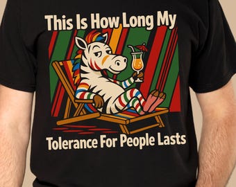 This Is How Long My Tolerance For People Last Sublimation, Funny Zebra Design svg, Fruit Stripe Gum PNG, Compassion Tolerance Quote PNG svg