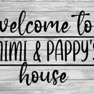 Welcome to Mimi & Pappy&#39;s House digital download