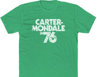 Carter Mondale in 76 &quot;Vintage Look&quot; T-Shirt - Bella Canvas Jersey Cotton