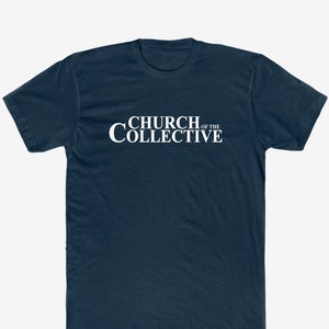 Church of the Collective T-Shirt - Bella/Canvas Jersey Cotton
