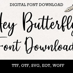 Hey Butterfly - Custom Digital Font for Cricut, Silhouette, AutoCAD.  Wedding, Shower, Party, Invitation.  SVG font download.  Web, Mac, PC