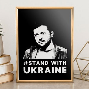 Stand With Ukraine Poster, Volodymyr Zelenskyy Poster, Zelenskyy Wall Art Print