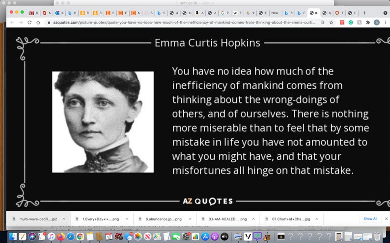 May include: Black and white portrait of Emma Curtis Hopkins, an American author and lecturer. The quote reads: "You have no idea how much of the inefficiency of mankind comes from thinking about the wrong-doings of others, and of ourselves. There is nothing more miserable than to feel that by some mistake in life you have not amounted to what you might have, and that your misfortunes all hinge on that mistake."