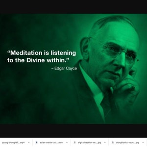 May include: A black and white photograph of Edgar Cayce, a renowned American mystic and healer, with a green filter applied. The quote "Meditation is listening to the Divine within." is displayed in white text above his image. The quote is attributed to Edgar Cayce.