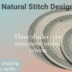 May include: Three circular trivets with an ombre effect. They are made from natural rope with a stitched border. The image includes the text "Natural Stitch Designs" and "Three shades, one statement ombre trivets".