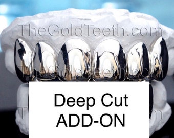 TheGoldTeeth- Add On Deep Cut Service (This is not a Grillz and cannot be purchased without an actual Grillz order)(ADD ON Service ONLY)