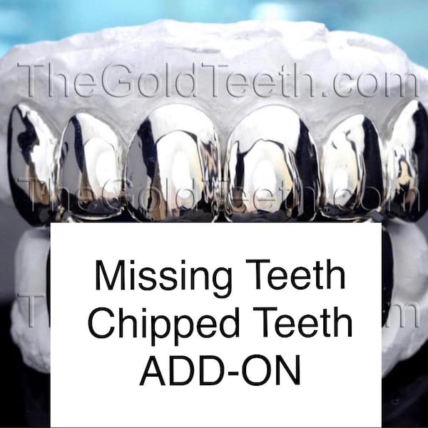 TheGoldTeeth - Missing Teeth/Chipped Teeth Add On Service (This is not a Grillz and Cannot be purchased without an actual Grillz order)