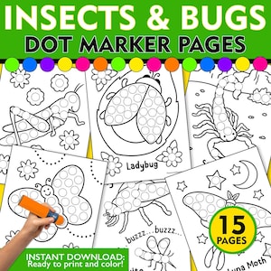 May include: A collection of insect-themed dot marker pages. The pages feature various insects like a ladybug, butterfly, and moth, with dot circles for coloring. The text reads "INSECTS & BUGS DOT MARKER PAGES" and "15 PAGES". An orange marker is held in the image.