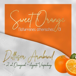May include: Orange essential oil diffuser bracelet with a 2 ml bottle of orange oil and elegant packaging. The text on the image reads "Sweet Orange Naturreines &auml;therisches &Ouml;l Diffuser Armband + 2 ml Orangen&ouml;l + elegante Verpackung".