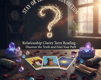 Stay or Leave The Connection Tarot Reading EXTREMELY DETAILED Psychic Reading Should You Stay or Leave The Connection? | same day reading