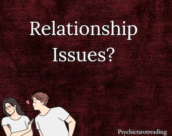 Relationship Issues? EXTREMELY DETAILED Tarot Love Reading |same day tarot reading | manifestation Central | psychic reading