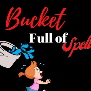 以下が含まれることがあります： 女の子に水をかけようとしているバケツの漫画イラスト。"Bucket Full of Spell"という文字が赤と白で書かれています。