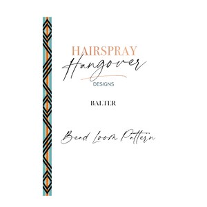 May include: A bead loom pattern for a bracelet with a geometric design in black, orange, and blue. The pattern is titled "Balter" and is from "Hairspray Hangover Designs".