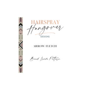May include: A bead loom pattern for an arrow fletch design. The pattern is a vertical strip with a geometric design in shades of pink, gray, black, and white. The text "HAIRSPRAY Hangover DESIGNS ARROW FLETCH Bead Loom Pattern" is at the top of the image.