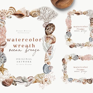 Puede incluir: Diseños de corona y marco de acuarela con conchas marinas, corales y estrellas de mar en tonos marrones, beige y blancos. El texto "Ocean Breeze Collection" y "watercolor wreath ocean breeze" está incluido en el diseño.