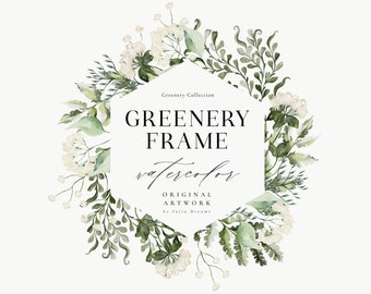 May include: A hexagonal frame made of watercolor greenery with white flowers. The text "Greenery Collection" and "Greenery Frame watercolor" is inside the frame. The text "Original Artwork by Julia Dreams" is below the frame.