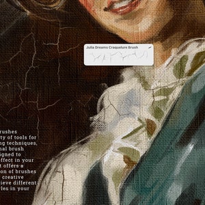 May include: A set of oil brushes for Procreate, designed to create an aged effect in artwork. The set includes a variety of tools for different painting techniques, with an additional brush specifically designed to create an aged effect in your artwork. The set offers a versatile selection of brushes to enhance your creative process and achieve different textures and styles in your paintings.  "Julia Dreams Craquelure Brush" is written on a white rectangle.
