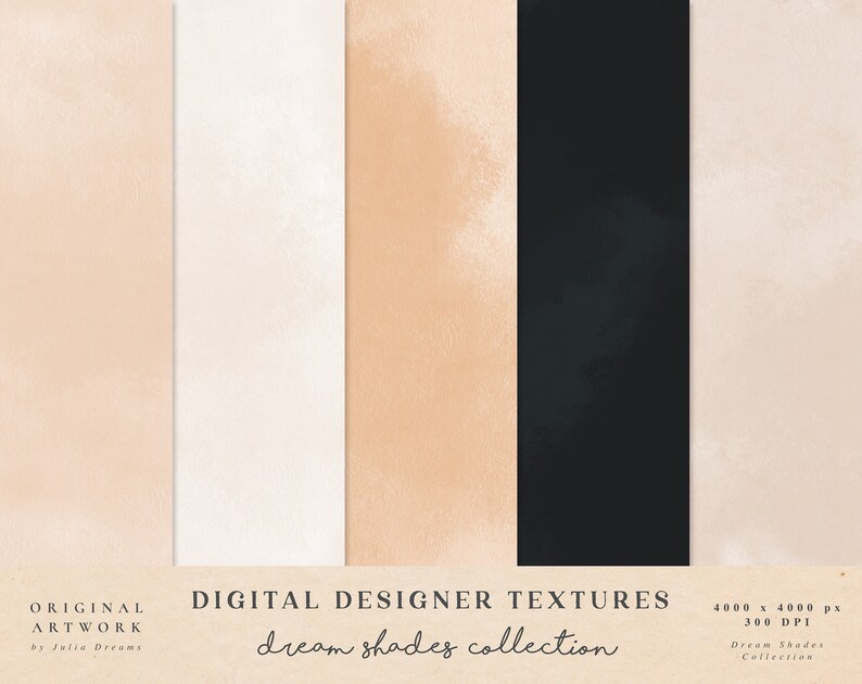 Peut inclure: Ensemble de cinq textures num&eacute;riques pour designers dans des tons beige, blanc et noir. Les textures mesurent 4000 x 4000 pixels et 300 DPI. Le texte "dream shades collection" est en bas de l'image.