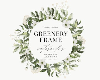 May include: A watercolor illustration of a greenery frame with white flowers. The frame is circular and has the text "Greenery Frame Watercolor Original Artwork by Julia Dreams" inside.