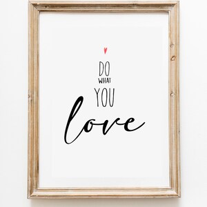 cita imprimible, descarga digital, bellas artes, hacer lo que amas, decoración de arte de pared, cita inspiradora, arte moderno, bonito regalo
