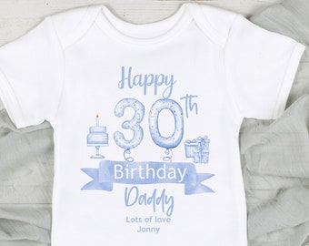 Happy 30th Birthday Daddy Baby Boy Outfit (First Birthday | Parent First Birthday l New Dad Mum Gift | Baby Vest Babygrow | Parents)