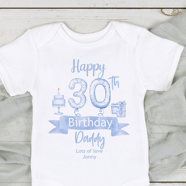 Happy 30th Birthday Daddy Baby Boy Outfit (First Birthday | Parent First Birthday l New Dad Mum Gift | Baby Vest Babygrow | Parents)