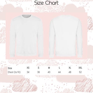 May include: Unisex sweatshirt size chart with measurements in inches for chest size. Sizes include XS, S, M, L, XL, and XXL. The chart is on a pink background with a white cloud pattern.