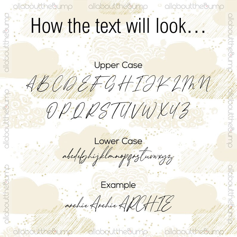 May include: A digital image showing a font style with uppercase and lowercase letters. The font is a handwritten style with a light brown color. The text "How the text will look..." is at the top of the image. The text "Upper Case" is above the uppercase letters. The text "Lower Case" is above the lowercase letters. The text "Example" is above the word "archie" written three times in different sizes.