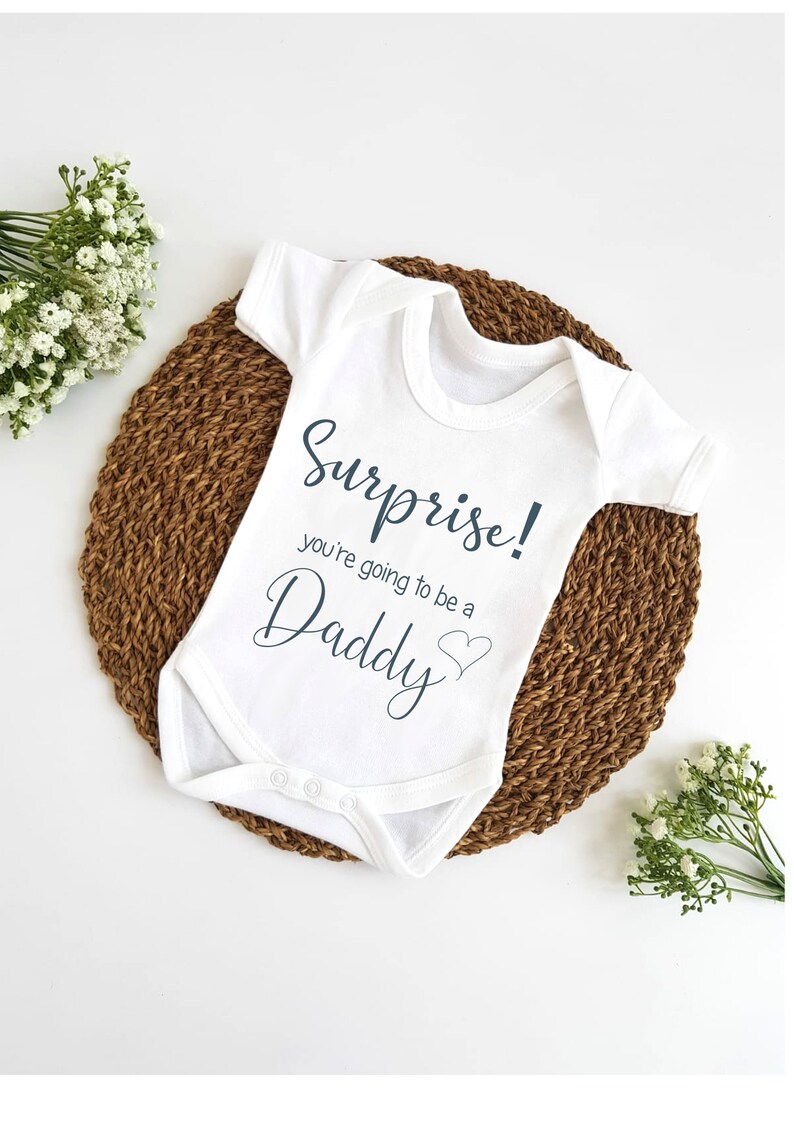 Dad To Be Bodysuit Sleepsuit New Baby Vest Newborn Surprise You Are Going To Be A Daddy Pregnancy Announcement Vest