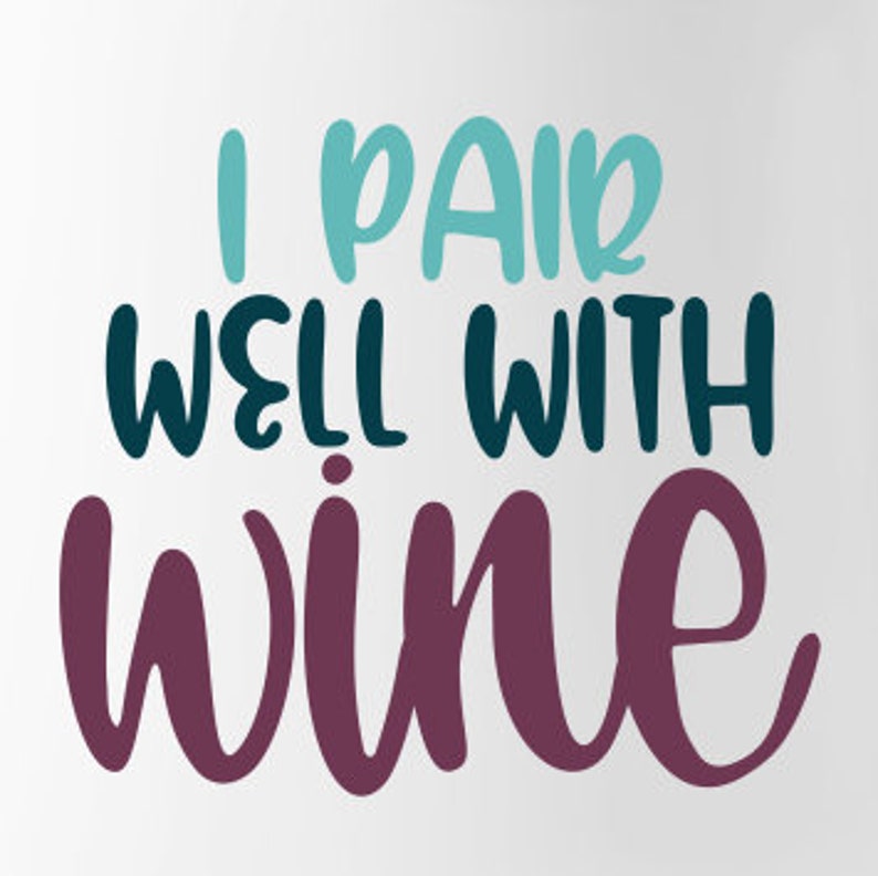Wine Lover Funny Sayings gift for Girlfriend gift for her Wine gift I Pair Well With Wine Stemless Wine Tumbler