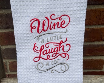 Kitchen Wine and Laugh Tea Towel